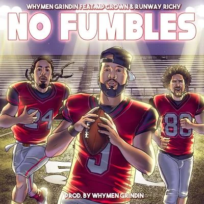 No Fumbles 专辑 Kwony Ca$h/Whymen Grindin