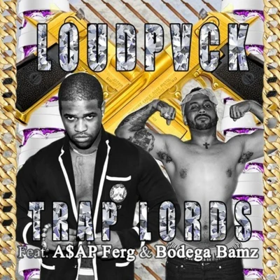 trap lords (feat. A$AP f而G bodega BA沒在) 專輯 LOUDPVCK