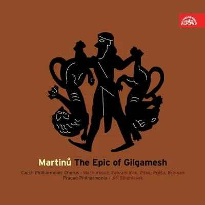 Martinů: The Epic of Gilgamesh 专辑 Jiri Zahradnicek