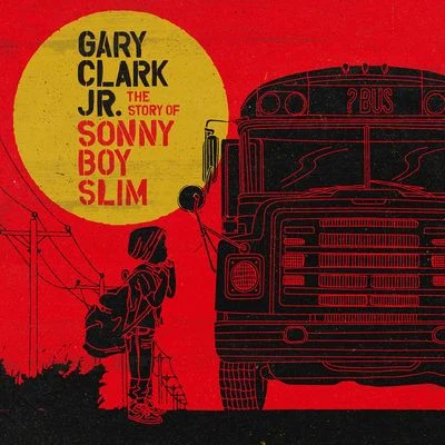 The Story of Sonny Boy Slim 專輯 Gary Clark Jr.