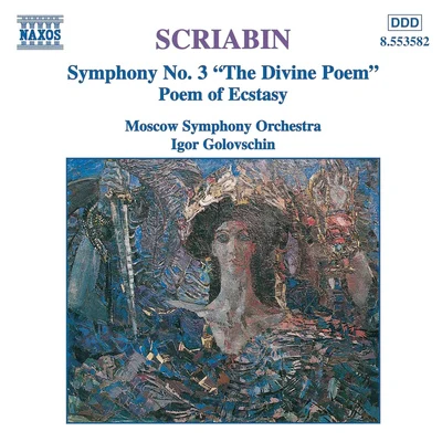 SCRIABIN, A.: Symphony No. 3 Poem of Ecstasy (Moscow Symphony, Golovschin) 專輯 Moscow Symphony Chorus/William Stromberg/Alexander Zagorinsky/Moscow Symphony Orchestra/William T. Stromberg