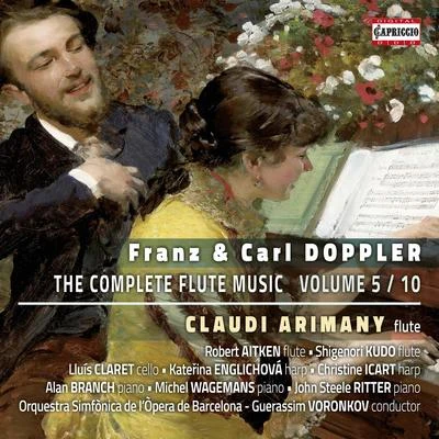 DOPPLER, F. and K.: Flute Music (Complete), Vol. 5 (Arimany) 专辑 Jean Pierre Rampal/Claudi Arimany/Alain Maura