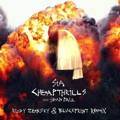 Cheap Thrills (Blvckprint x Rudy Zensky Remix) 專輯 Sia