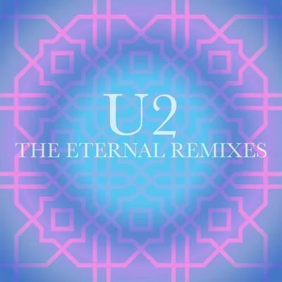 The Eternal Remixes 專輯 U2