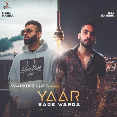 Yaar Sade Warga 專輯 Benny Dhaliwal/Harj Nagra