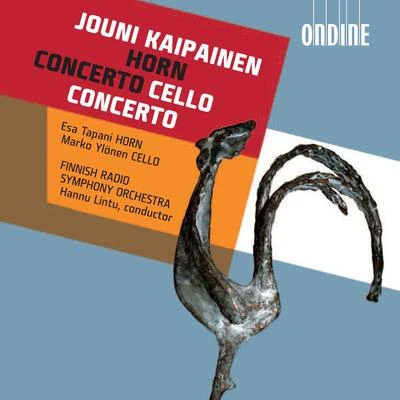 KAIPAINEN, J.: Horn ConcertoCello Concerto No. 1 (Tapani, Ylonen) 專輯 Ilari Angervo/Marko Ylonen/Jan Söderblom/Ralf Gothóni/Jorma Hynninen