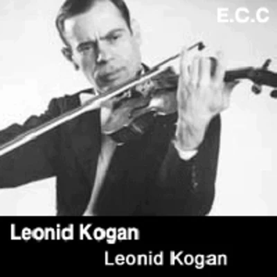 Leonid Kogan 专辑 Leonid Kogan