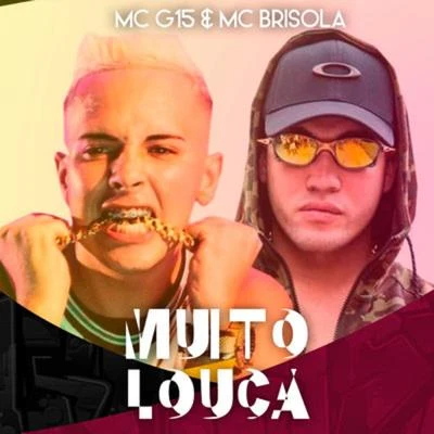 Muito Louca 專輯 Mc Brisola