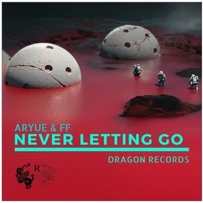 Never Letting Go 专辑 Aryue郑越