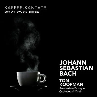 Kaffee-Kantate 專輯 Ton Koopman