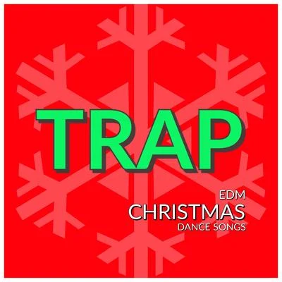 Trap EDM Christmas Dance Songs 专辑 LofiCentral/Trap City/Scooby