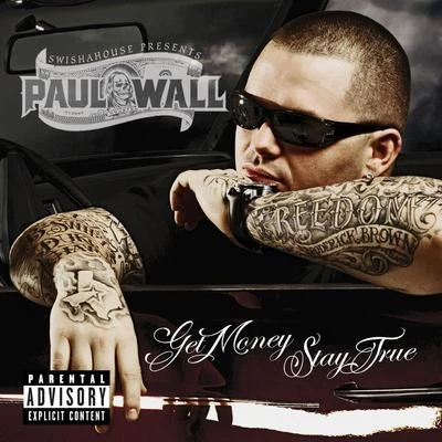 Get Money Stay True 专辑 Paul Wall