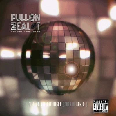 FULL ON ZEALOT VOLUME TWO THEME 专辑 PopDan/Rick/Deli/蓝灯区/CozyDeno