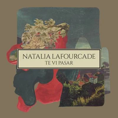 Natalia Lafourcade Te Vi Pasar