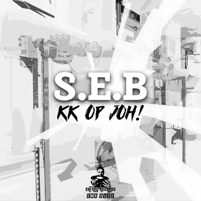 KK op joh! 专辑 S.E.B/Lil J/The Nickel Bag