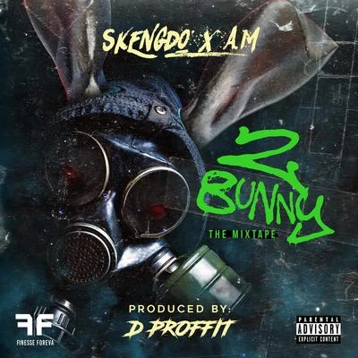 Skengdo 2 Bunny the Mixtape