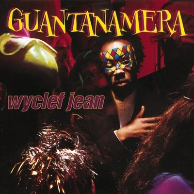 Guantanamera 專輯 Wyclef Jean