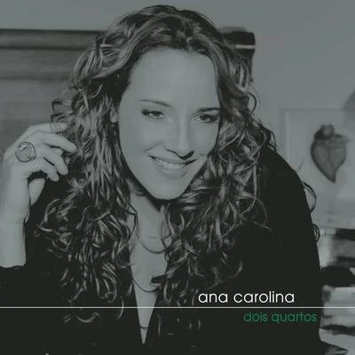 Dois Quartos 專輯 Ana Carolina