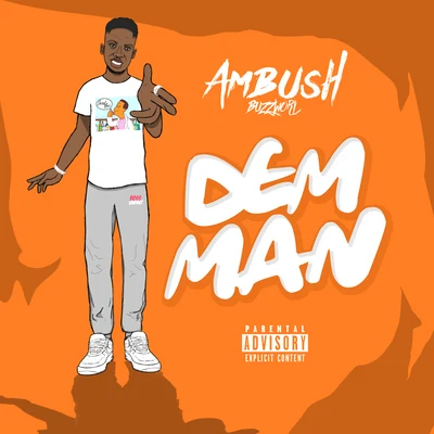 Dem Man 專輯 Ambush Buzzworl