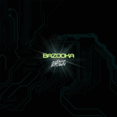 Bazooka 專輯 Alexander Brown