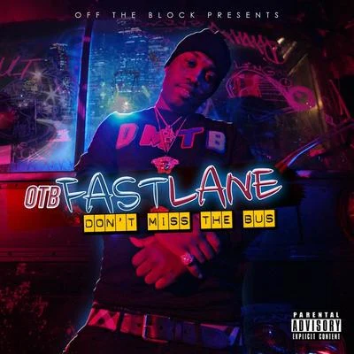 Don’t Miss The Bus 專輯 OTB Fastlane