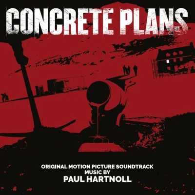 Concrete Plans (Original Motion Picture Soundtrack) 專輯 Marcelo Zarvos/Paul Hartnoll