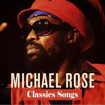 Michael Rose: Classics Songs 專輯 Michael Rose