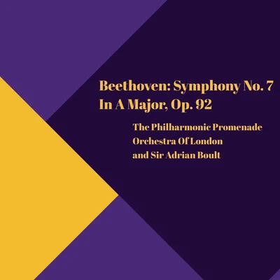 Beethoven: Symphony No. 7 in A Major, Op. 92 專輯 The Philharmonic Promenade Orchestra Of London