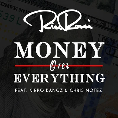 money over everything (feat. Kirk o bang子Chris note在) 專輯 DJ Siesto/Rico Rossi