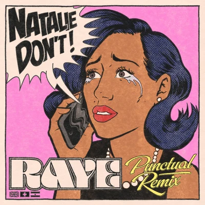 Natalie Don’t (Punctual Remix) 專輯 Raye