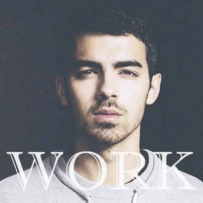 Work (Rihanna Cover) 專輯 Joe Jonas