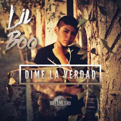 Dime La Verdad 專輯 Lil Boo/DIRTYCOOKIEBOYZ