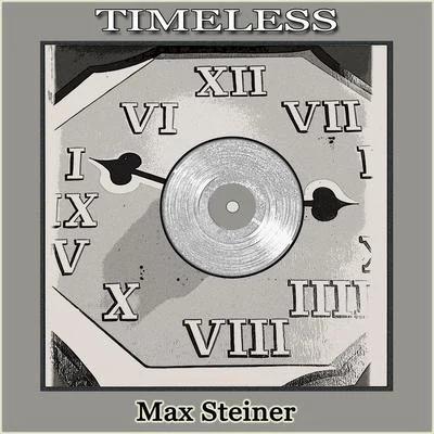 Timeless 專輯 Max Steiner/Dooley Wilson