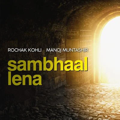 Humble The PoetRochak Kohli Sambhaal Lena