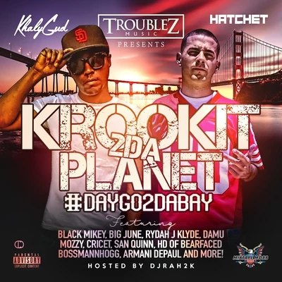 Krookit 2 da Planet 专辑 Hatchet/Mozzy/Khalygud