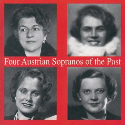 Four Austrian Sopranos of the Past 專輯 Dora Komar/Vienna Philharmonic/Maria Reining/Alfred Poell/Elena Nikolaidi