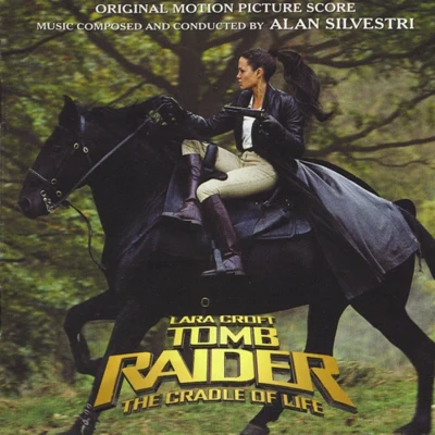 Tomb Raider: The Cradle of Life (Original Motion Picture Score) 专辑 Alan Silvestri