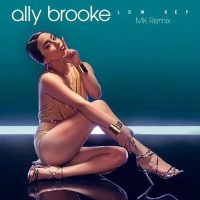 Ally BrookeFedde Le Grand Low Key (MK Remix)