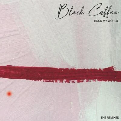 Rock My World 專輯 Black Coffee/David Guetta