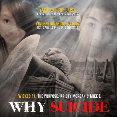 why suicide(feat. the purpose, Kristy Morgan Mike E) 專輯 Wicked/FREAK/GhostBuster/Raindrop/Idaga