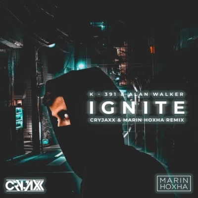 Ignite (Marin Hoxha & CryJaxx Remix) 专辑 CYH/Marin Hoxha/SAIBU