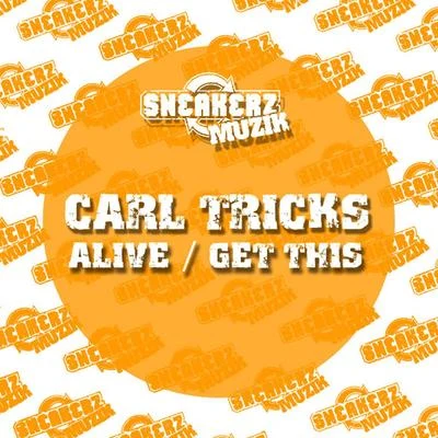 AliveGet This (Remixes) 专辑 Carl Tricks/Dadz 'N' Effect