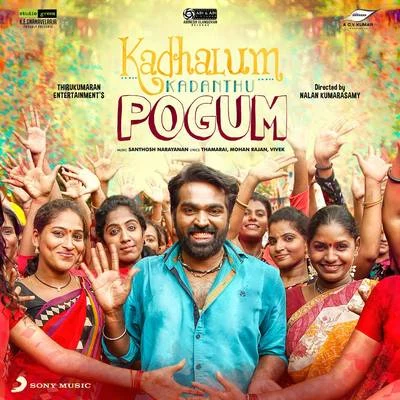 Kadhalum Kadanthu Pogum (Original Motion Picture Soundtrack) 专辑 Santhosh Narayanan