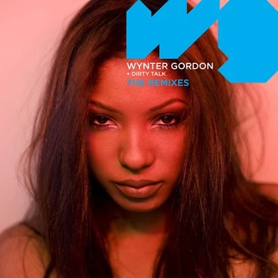 Dirty Talk 專輯 Wynter Gordon