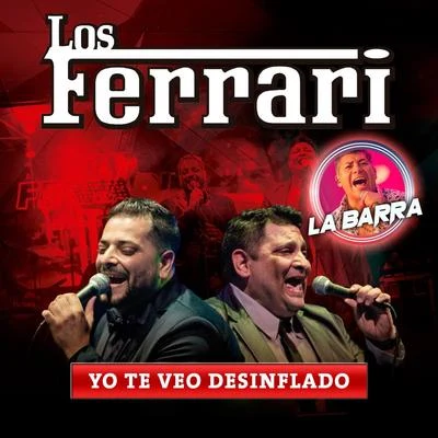 Los FerrariFernando Bladys Yo Te Veo Desinflado