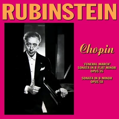 Chopin: Sonatas 專輯 Artur Rubinstein/Henryk Szeryng