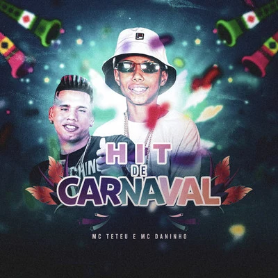 Hit De Carnaval 專輯 MC Teteu