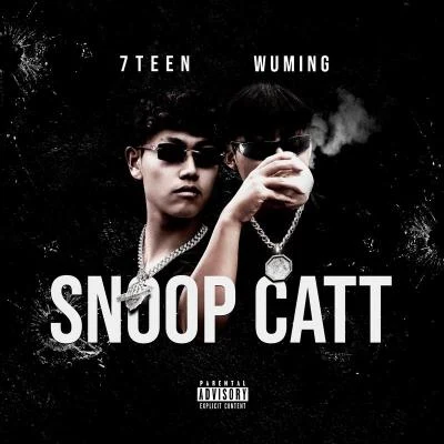 Snoop Catt 专辑 Tsuiyuching/7Teen