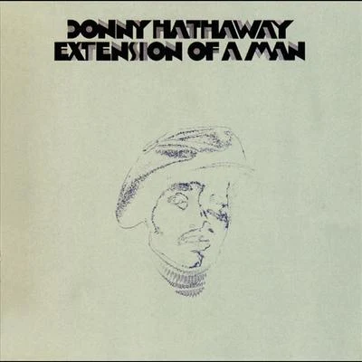 Donny Hathaway Extension Of A Man