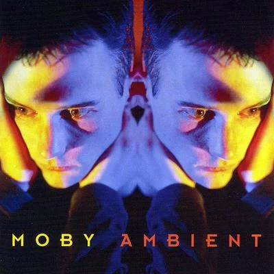 Ambient 专辑 Moby